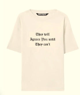 "UNTIL THEY CAN'T" Gothic Quote Tee